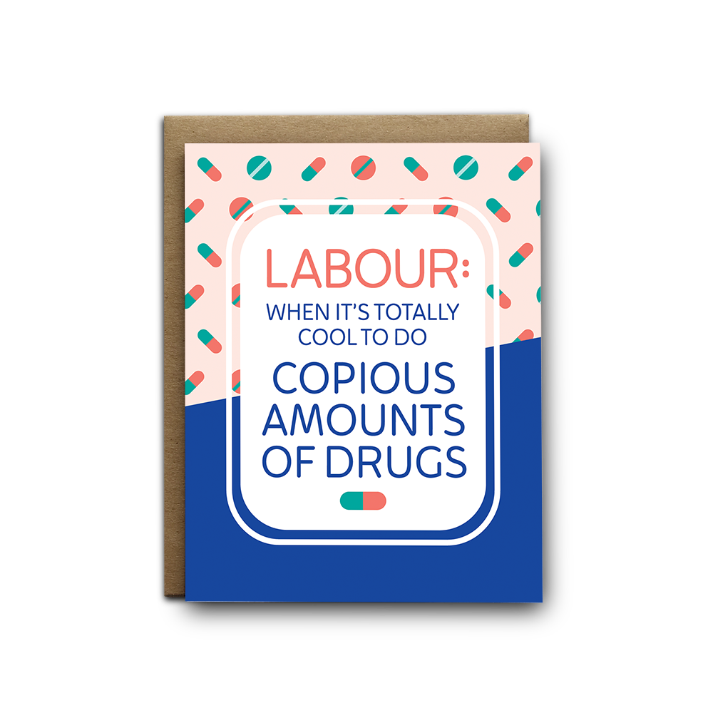 Labour And Drugs Baby Greeting Card